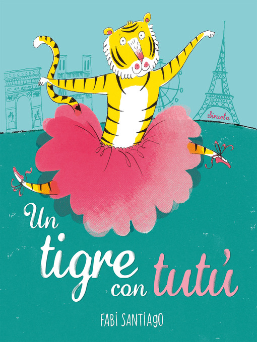 Title details for Un tigre con tutú by Fabi Santiago - Available